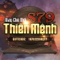 ĐẠI CHIẾN TAM GIỚI CÙNG S79 - THIÊN MỆNH